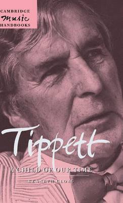 bokomslag Tippett: A Child of our Time