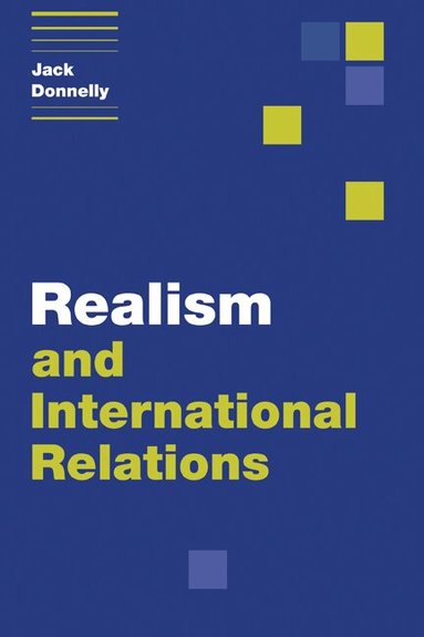 Jack Donnelly - Realism and International Relations, Inbunden