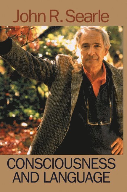 John R. Searle - Consciousness and Language, Inbunden