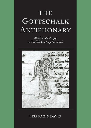 Lisa Fagin Davis, David Ganz, Tessa Webber - The Gottschalk Antiphonary, Inbunden