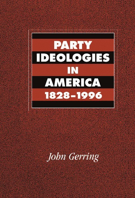 Party Ideologies in America, 1828-1996 1