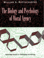 bokomslag The Biology and Psychology of Moral Agency