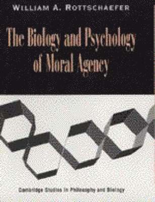 The Biology and Psychology of Moral Agency 1