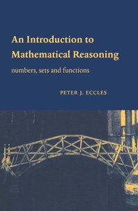 bokomslag An Introduction to Mathematical Reasoning