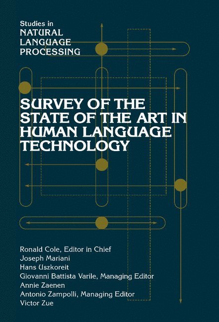 Survey of the State of the Art in Human Language Technology 1