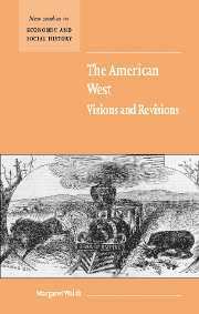 Margaret Walsh, Margaret (University of Nottingham) Walsh, Maurice Kirby - American West. Visions and Revisions, Inbunden