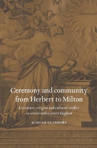 bokomslag Ceremony and Community from Herbert to Milton