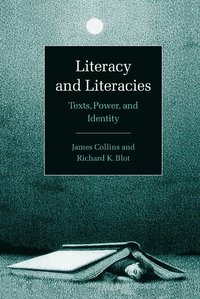 bokomslag Literacy and Literacies: Texts, Power, and Identity