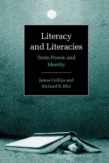 James Collins, Richard Blot - Literacy and Literacies, Inbunden