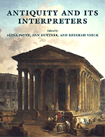 Alina Payne, Ann Kuttner, Rebekah Smick - Antiquity and its Interpreters, Inbunden