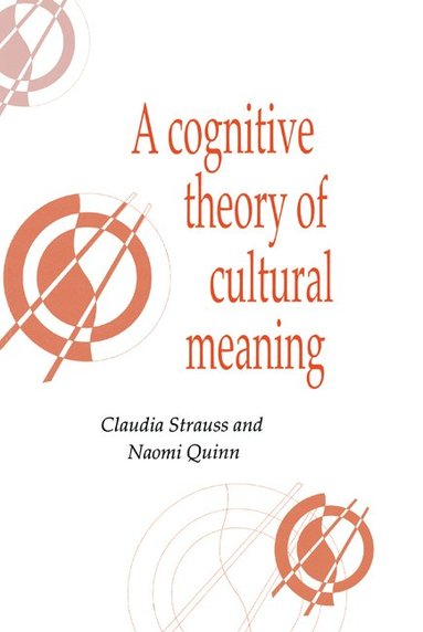 bokomslag A Cognitive Theory of Cultural Meaning