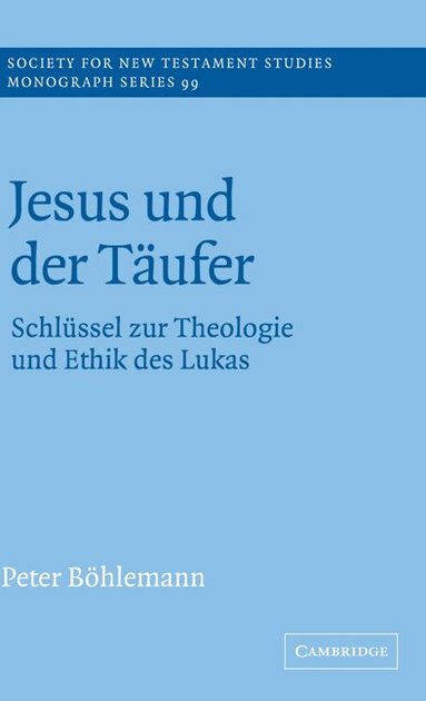 Peter Böhlemann - Jesus und der Täufer, Inbunden
