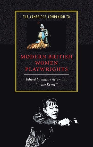 bokomslag The Cambridge Companion to Modern British Women Playwrights