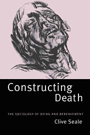 Clive Seale, Seale Clive - Constructing Death, Inbunden