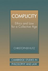 bokomslag Complicity: Ethics and Law for a Collective Age