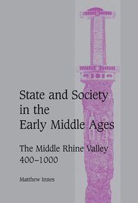 bokomslag State and Society in the Early Middle Ages