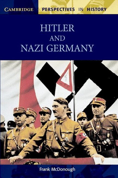 Frank McDonough - Hitler and Nazi Germany, Häftad