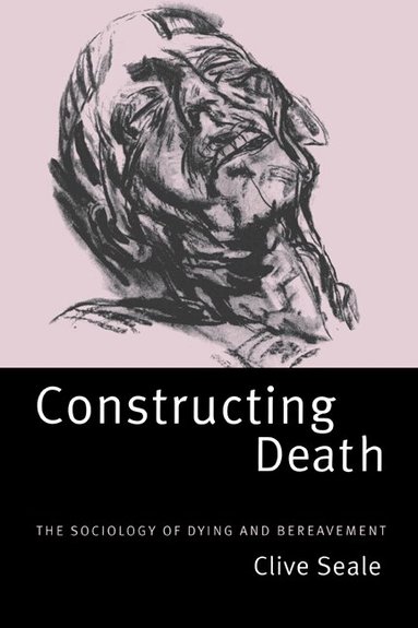 Clive Seale - Constructing Death, Häftad
