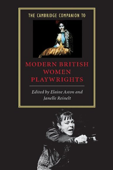 Elaine Aston, Elaine Aston, Janelle Reinelt - The Cambridge Companion to Modern British Women Playwrights, Häftad