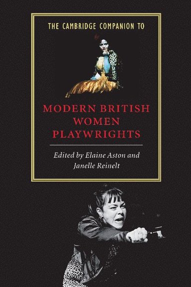 bokomslag The Cambridge Companion to Modern British Women Playwrights