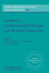 bokomslag Geometry, Combinatorial Designs and Related Structures