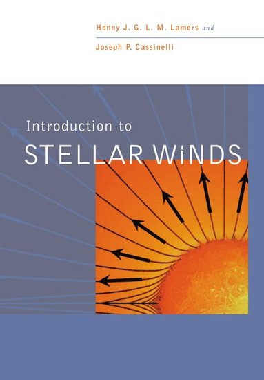 bokomslag Introduction to Stellar Winds