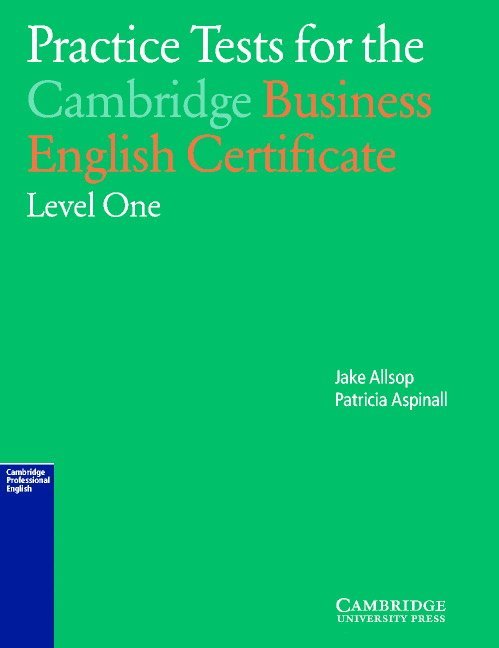 Practice Tests For The Cambridge Business English Certificate Level 1