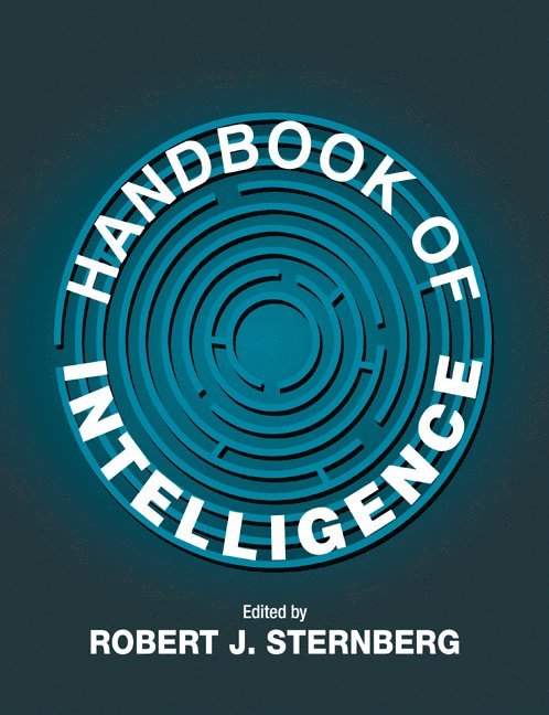 Robert J. Sternberg, PhD Sternberg, Robert J., Connecticut) Sternberg, Robert J. (Yale University - Handbook of Intelligence, Häftad