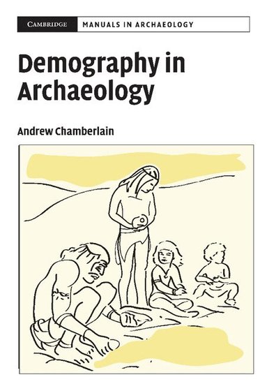 Andrew T. Chamberlain, Graeme Barker - Demography in Archaeology, Häftad