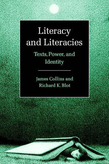 James Collins, Richard Blot - Literacy and Literacies, Häftad