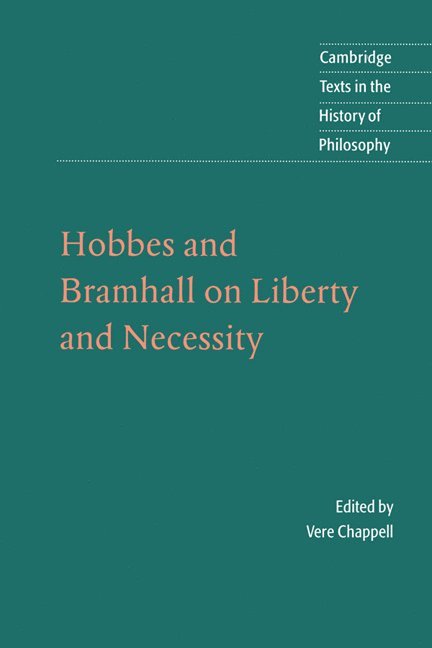 Thomas Hobbes, John Bramhall, Vere Chappell, Amherst) Chappell, Vere (University of Massachusetts - Hobbes and Bramhall on Liberty and Necessity, Häftad