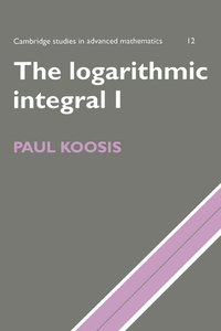 bokomslag The Logarithmic Integral: Volume 1