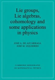 bokomslag Lie Groups, Lie Algebras, Cohomology and some Applications in Physics