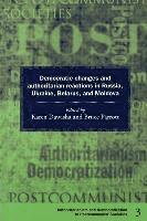 Democratic Changes and Authoritarian Reactions in Russia, Ukraine, Belarus and Moldova 1