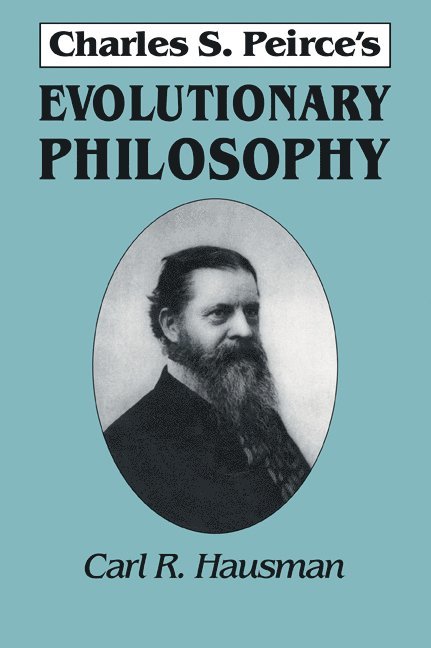 Charles S. Peirce's Evolutionary Philosophy 1