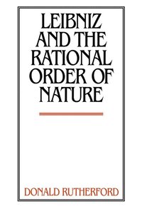 bokomslag Leibniz and the Rational Order of Nature