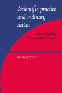 bokomslag Scientific Practice and Ordinary Action