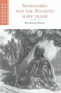 bokomslag Senegambia and the Atlantic Slave Trade