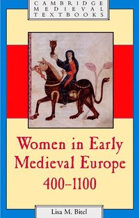 bokomslag Women in Early Medieval Europe, 400-1100
