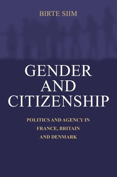 Birte Siim - Gender and Citizenship, Häftad