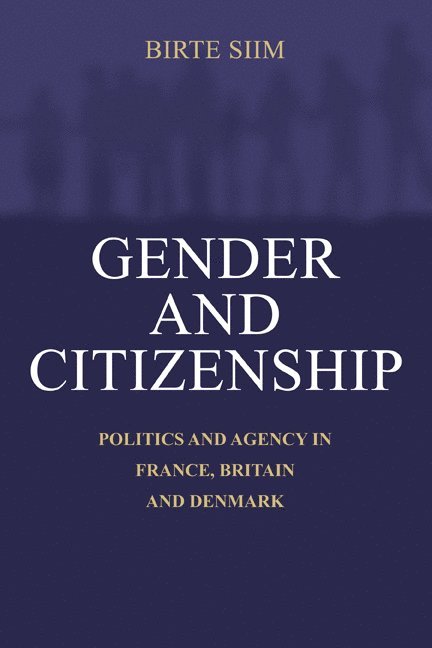 Denmark) Siim, Birte (Aalborg University, Birte Siim - Gender and Citizenship, Häftad