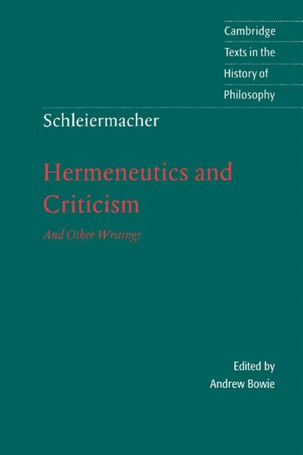 Schleiermacher: Hermeneutics and Criticism 1