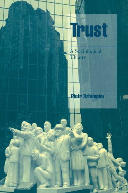 Krakow) Sztompka, Piotr (Jagiellonian University, Piotr Sztompka, Steven Seidman, Jeffrey C. Alexander - Trust, Häftad