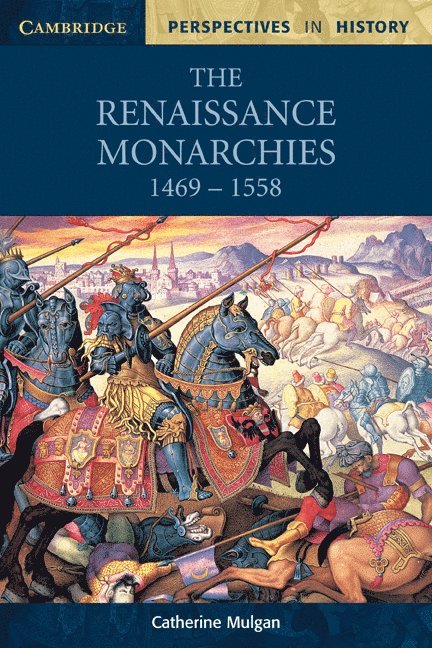 The Renaissance Monarchies 1