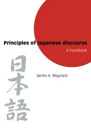 bokomslag Principles of Japanese Discourse