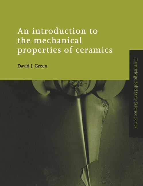 An Introduction to the Mechanical Properties of Ceramics 1