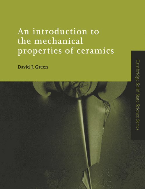 An Introduction to the Mechanical Properties of Ceramics