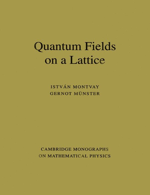 Quantum Fields on a Lattice 1