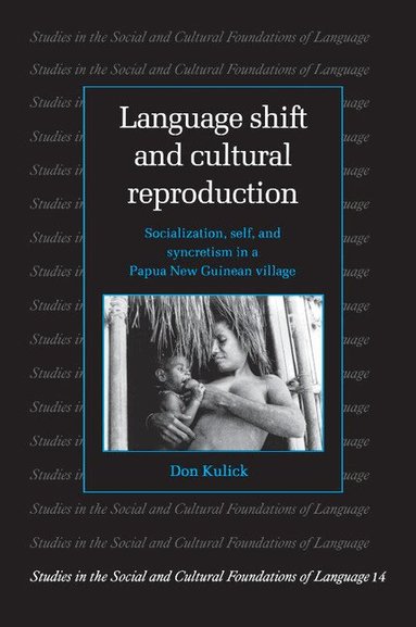 Don Kulick, Judith Irvine - Language Shift and Cultural Reproduction, Häftad