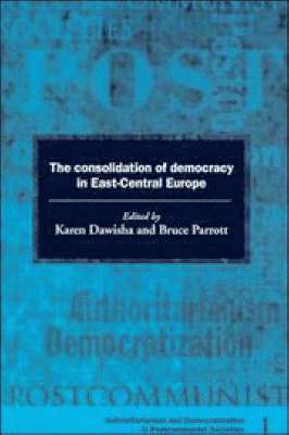 The Consolidation of Democracy in East-Central Europe 1